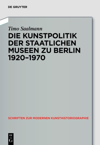 Imagen de portada: Kunstpolitik der Berliner Museen 1919-1959 1st edition 9783050061016