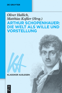 Cover image: Arthur Schopenhauer: Die Welt als Wille und Vorstellung 1st edition 9783050050546