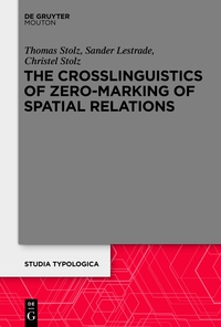 Imagen de portada: The Crosslinguistics of Zero-Marking of Spatial Relations 1st edition 9783050062761