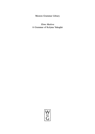 Cover image: A Grammar of Kolyma Yukaghir 1st edition 9783110175271