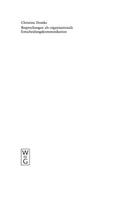Titelbild: Besprechungen als organisationale Entscheidungskommunikation 1st edition 9783110189537