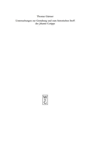 Cover image: Untersuchungen zur Gestaltung und zum historischen Stoff der "Johannis" Coripps 1st edition 9783110201079