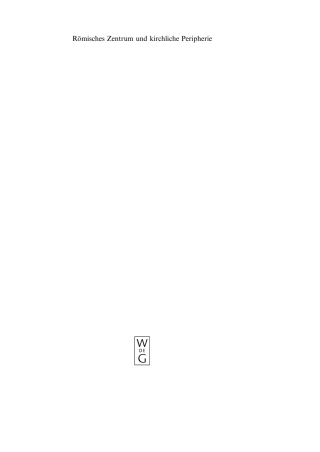 表紙画像: Römisches Zentrum und kirchliche Peripherie 1st edition 9783110202236