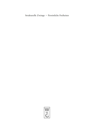 Imagen de portada: Strukturelle Zwänge – Persönliche Freiheiten 1st edition 9783110200553
