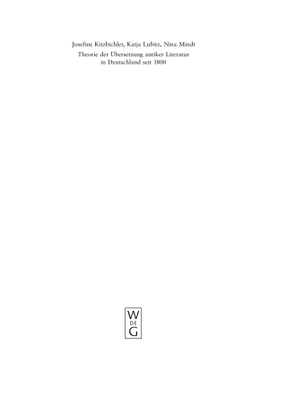 Imagen de portada: Theorie der Übersetzung antiker Literatur in Deutschland seit 1800 1st edition 9783110206234