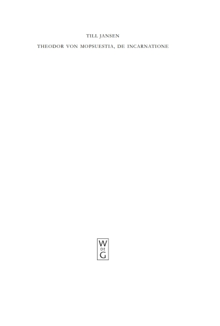 Cover image: Theodor von Mopsuestia, De incarnatione 1st edition 9783110218626