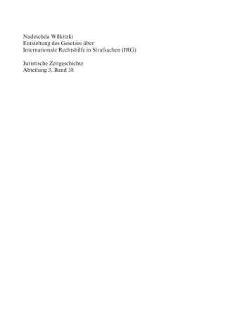 Cover image: Entstehung des Gesetzes über Internationale Rechtshilfe in Strafsachen (IRG) 1st edition 9783110248227