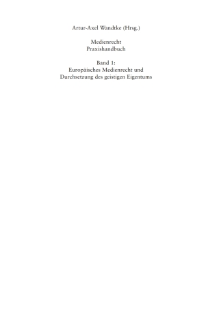 Cover image: Europäisches Medienrecht und Durchsetzung des geistigen Eigentums 2nd edition 9783110248661