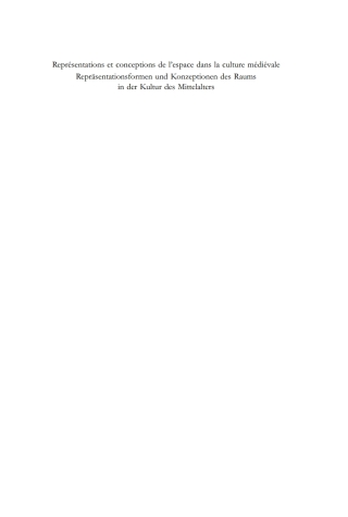 صورة الغلاف: Représentations et conceptions de l’espace dans la culture médiévale. Repräsentationsformen und Konzeptionen des Raums in der Kultur des Mittelalters 1st edition 9783110259421