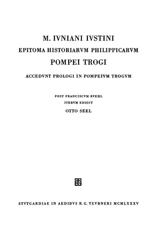 Cover image: M. Iuniani Iustini epitoma Historiarum Philippicarum Pompei Trogi 1st edition 9783110280661