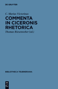 Omslagafbeelding: Commenta in Ciceronis Rhetorica 1st edition 9783110313598