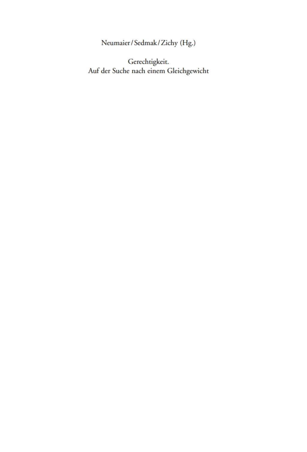 Gerechtigkeit Auf der Suche nach einem Gleichgewicht 1st Edition