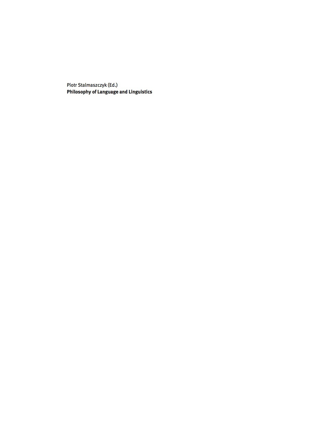 Philosophy of Language and Linguistics The Legacy of Frege, Russell, and Wittgenstein 1st Edition