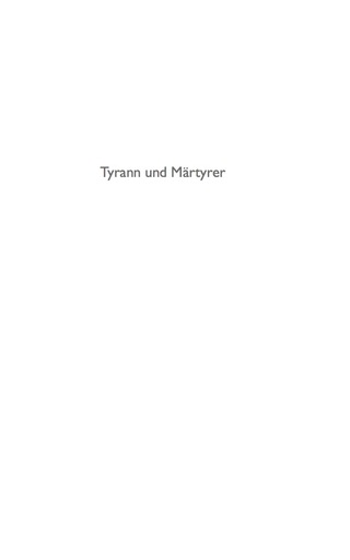 Immagine di copertina: Tyrann und Märtyrer 1st edition 9783110363500