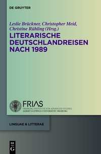 Imagen de portada: Literarische Deutschlandreisen nach 1989 1st edition 9783110307580