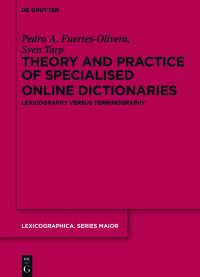 صورة الغلاف: Theory and Practice of Specialised Online Dictionaries 1st edition 9783110348835