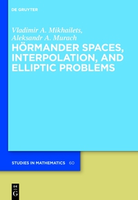 Cover image: Hörmander Spaces, Interpolation, and Elliptic Problems 1st edition 9783110296853