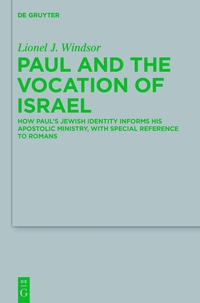 Imagen de portada: Paul and the Vocation of Israel 1st edition 9783110331882