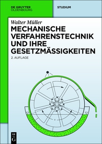 Titelbild: Mechanische Verfahrenstechnik und ihre Gesetzmäßigkeiten 2nd edition 9783110343441