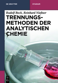 Titelbild: Trennungsmethoden der Analytischen Chemie 1st edition 9783110265446
