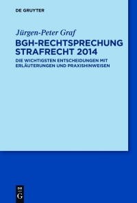 Imagen de portada: BGH-Rechtsprechung Strafrecht 2014 1st edition 9783110355420