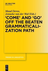 Immagine di copertina: 'COME' and 'GO' off the Beaten Grammaticalization Path 1st edition 9783110335910