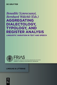 Omslagafbeelding: Aggregating Dialectology, Typology, and Register Analysis 1st edition 9783110317398