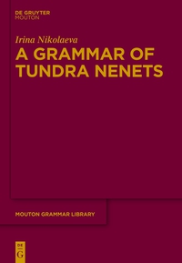 Titelbild: A Grammar of Tundra Nenets 1st edition 9783110320473