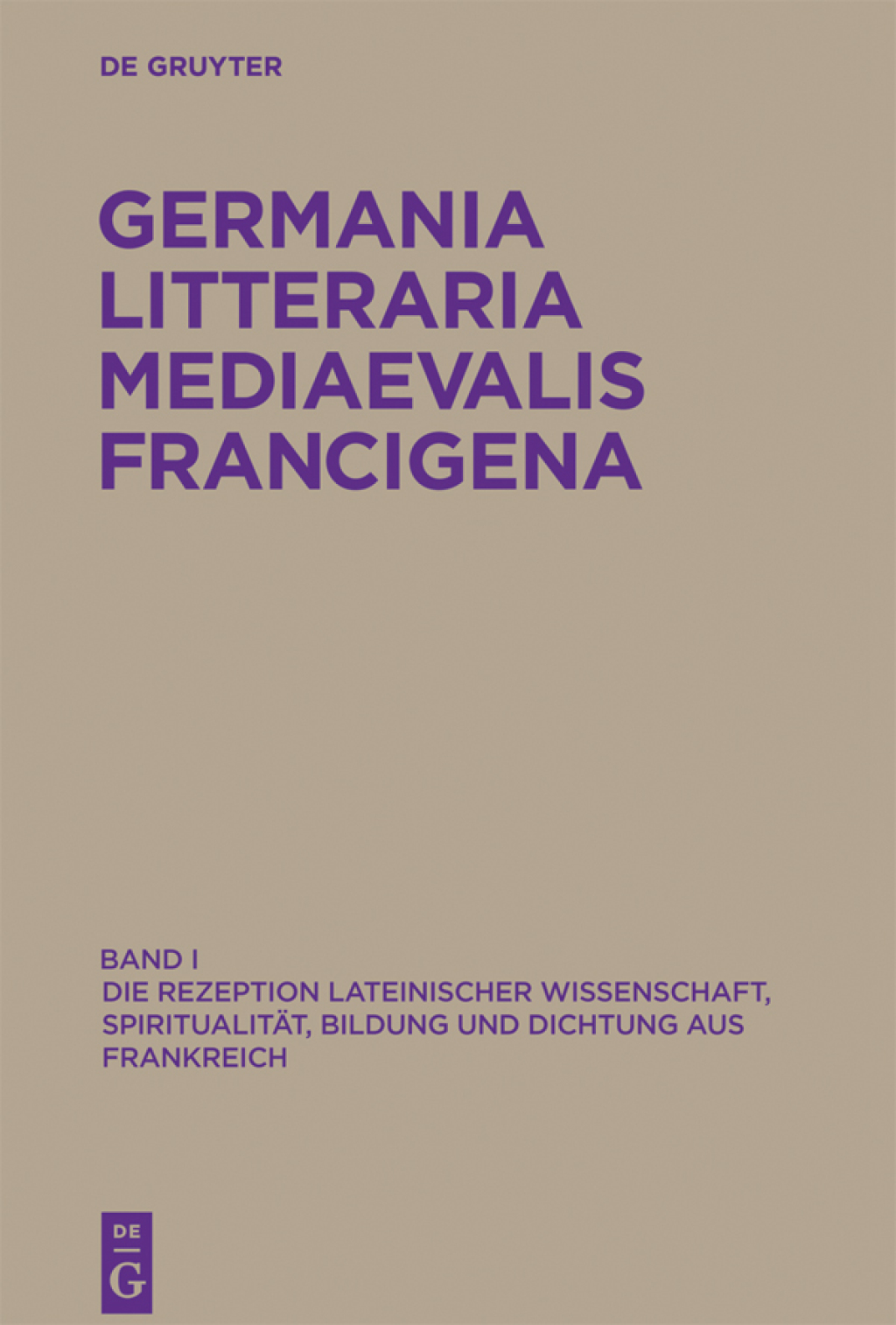 Die Rezeption lateinischer Wissenschaft, Spiritualität, Bildung und Dichtung aus Frankreich 1st Edition