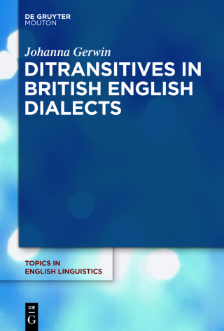 Omslagafbeelding: Ditransitives in British English Dialects 1st edition 9783110352146