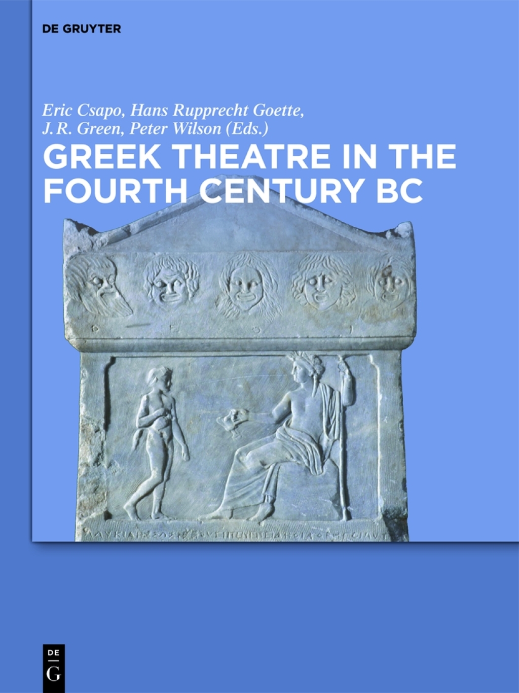 Greek Theatre in the Fourth Century BC 1st Edition