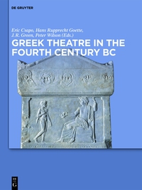 Titelbild: Greek Theatre in the Fourth Century BC 1st edition 9783110337488