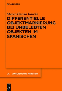 Imagen de portada: Differentielle Objektmarkierung bei unbelebten Objekten im Spanischen 1st edition 9783110290837