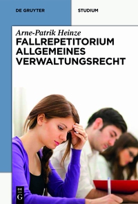 Omslagafbeelding: Systematisches Fallrepetitorium Allgemeines Verwaltungsrecht 1st edition 9783110332124