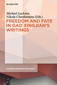 Cover image: Polyphony Embodied - Freedom and Fate in Gao Xingjian’s Writings 1st edition 9783110346428