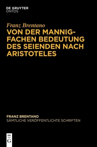 صورة الغلاف: Von der mannigfachen Bedeutung des Seienden nach Aristoteles 1st edition 9783110337105