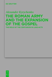 Imagen de portada: The Roman Army and the Expansion of the Gospel 1st edition 9783110344028