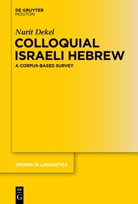 Cover image: Colloquial Israeli Hebrew 1st edition 9783110361780
