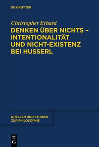 Cover image: Denken über nichts - Intentionalität und Nicht-Existenz bei Husserl 1st edition 9783110345797