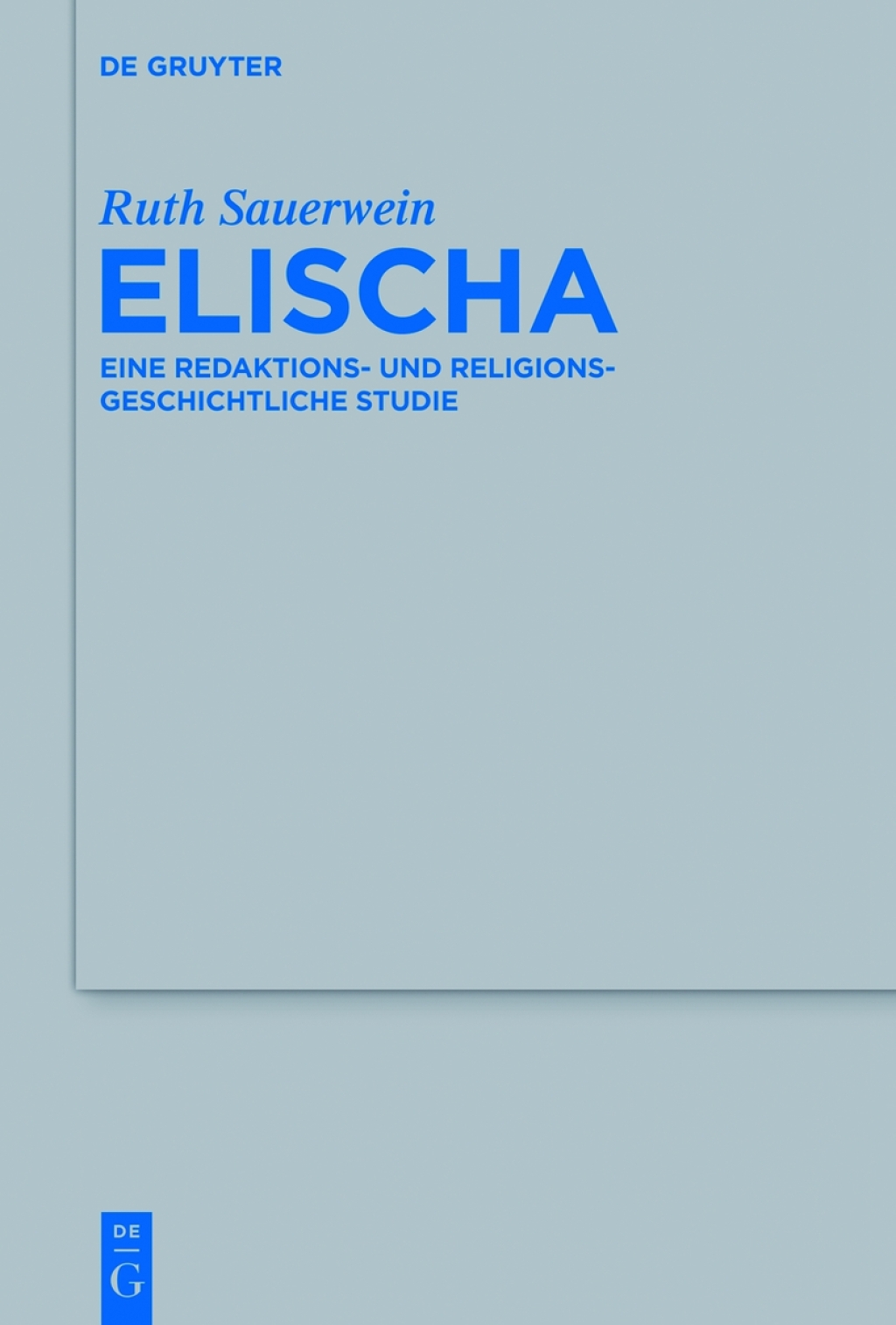 Elischa Eine redaktions- und religionsgeschichtliche Studie 1st Edition