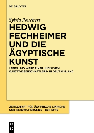 Cover image: Hedwig Fechheimer und die ägyptische Kunst 1st edition 9783050059792