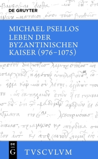 Cover image: Leben der byzantinischen Kaiser (976-1075) / Chronographia 1st edition 9783110300857