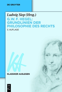 Cover image: G. W. F. Hegel – Grundlinien der Philosophie des Rechts 3rd edition 9783050056807