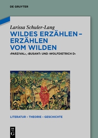 Cover image: Wildes Erzählen - Erzählen vom Wilden 1st edition 9783110344707