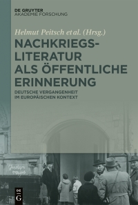 Omslagafbeelding: Nachkriegsliteratur als öffentliche Erinnerung 1st edition 9783050058573