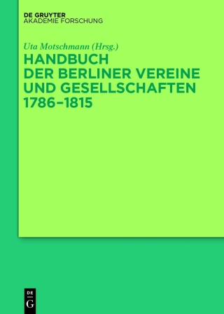 Cover image: Handbuch der Berliner Vereine und Gesellschaften 1786–1815 1st edition 9783050060156
