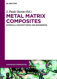 صورة الغلاف: Metal Matrix Composites 1st edition 9783110315417