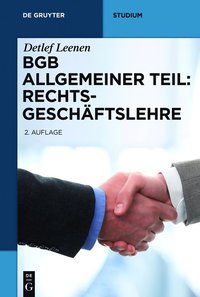 Titelbild: BGB Allgemeiner Teil: Rechtsgeschäftslehre 2nd edition 9783110320541