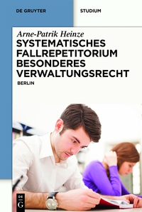 Imagen de portada: Systematisches Fallrepetitorium Besonderes Verwaltungsrecht 1st edition 9783110312249
