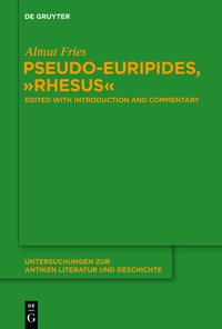 Cover image: Pseudo-Euripides, "Rhesus" 1st edition 9783110342079